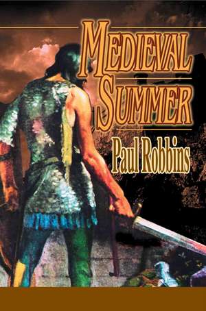 Medieval Summer de Paul Robbins