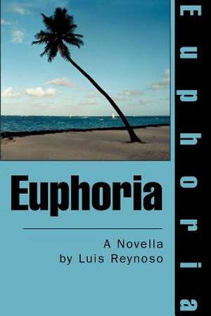 Euphoria de Luis Reynoso