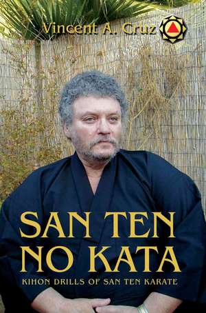 San Ten No Kata de Vincent A. Cruz