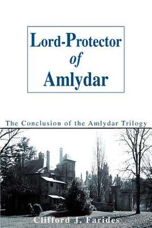 Lord-Protector of Amlydar de Clifford J. Farides