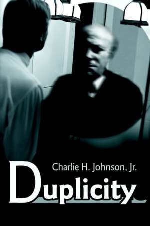 Duplicity de Charlie H. Jr. Johnson