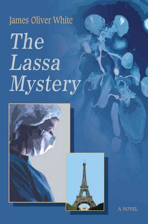 The Lassa Mystery de James Oliver White