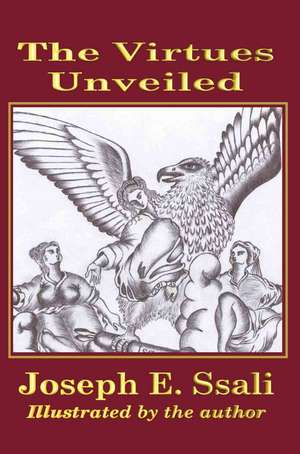 The Virtues Unveiled de Joseph E. Ssali