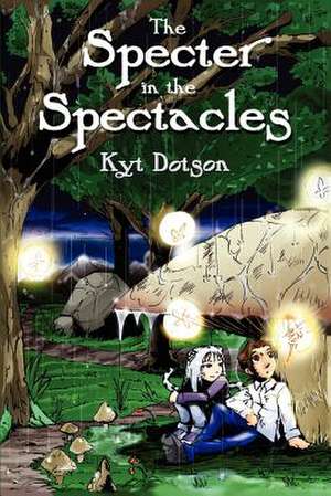 The Specter in the Spectacles de Kyt Dotson