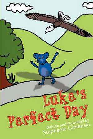 Luke's Perfect Day de Stephanie Lunianski