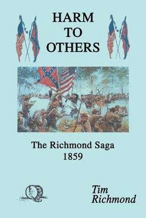 Harm to Others de Tim Richmond