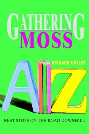 Gathering Moss de Richard Cutler