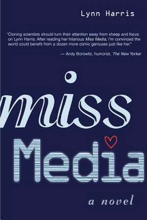 Miss Media de Lynn Harris