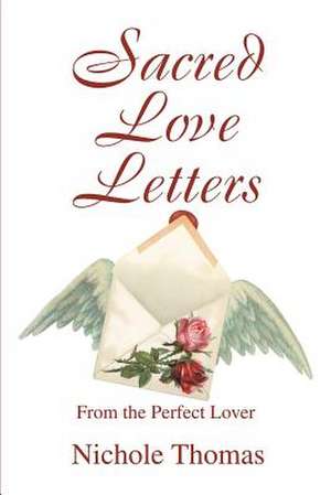 Sacred Love Letters de Nichole Thomas