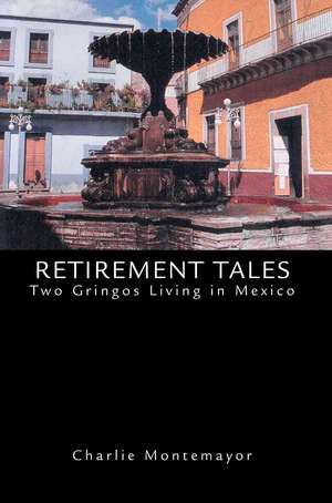 Retirement Tales de Charlie Montemayor