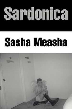 Sardonica de Sasha Measha