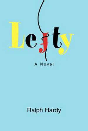 Lefty de Ralph Hardy