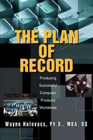 The Plan of Record de Wayne Holovacs