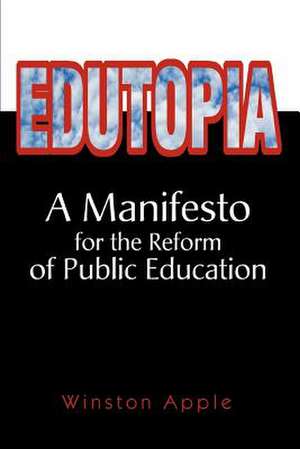 Edutopia de Winston Apple