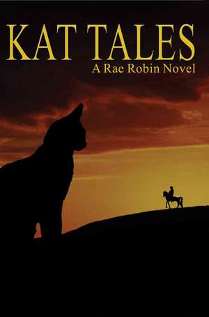 Kat Tales de Rae Robin