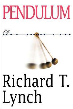 Pendulum de Richard T. Lynch