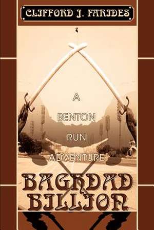 Baghdad Billion de Clifford J. Farides