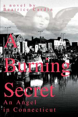 A Burning Secret de Beatrice Cardin