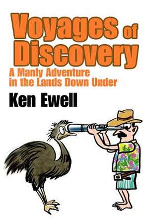 Voyages of Discovery de Ken Ewell