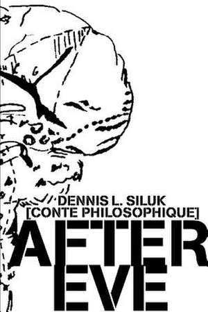 After Eve de Dennis L. Siluk