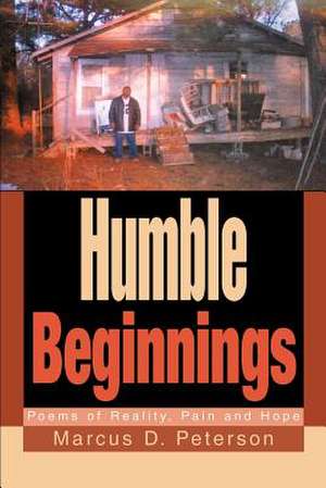 Humble Beginnings de Marcus D. Peterson