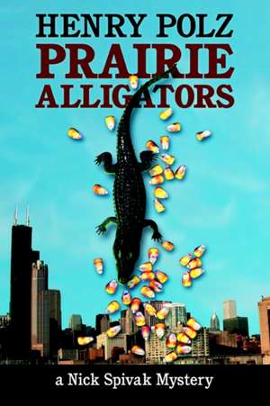 Prairie Alligators de Henry Polz