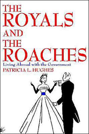 The Royals and the Roaches de Patricia L. Hughes