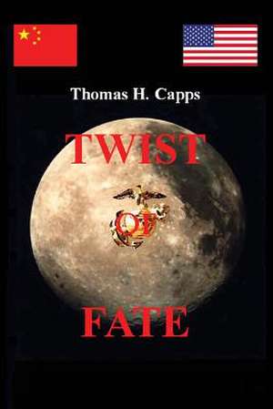 Twist of Fate de Thomas H. Capps