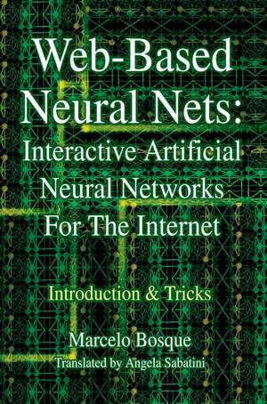 Web-Based Neural Nets de Marcelo Bosque