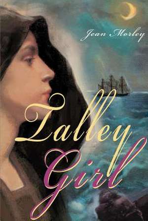 Talley Girl de Jean Morley