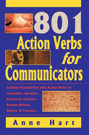 801 Action Verbs for Communicators de Anne Hart