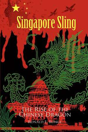 Singapore Sling de Ronald E. Runge