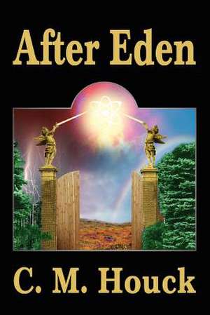 After Eden de C. M. Houck