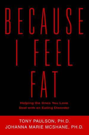 Because I Feel Fat de Johanna Marie McShane