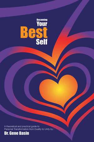 Becoming Your Best Self de Gene Basin