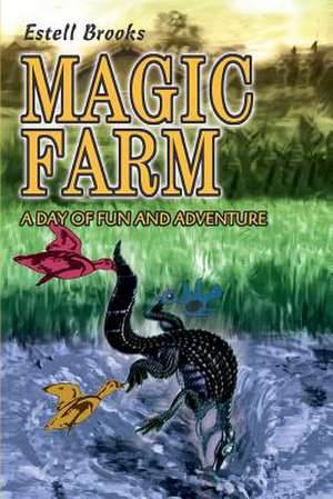 Magic Farm de Estell Brooks