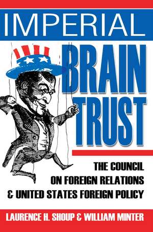 Imperial Brain Trust de Laurence H. Shoup