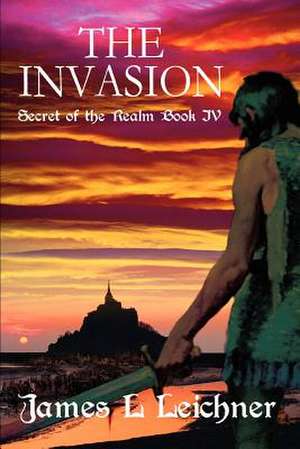 The Invasion de James L. Leichner