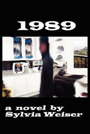 1989 de Sylvia Weiser
