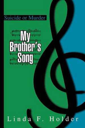 My Brother's Song de Linda F. Holder