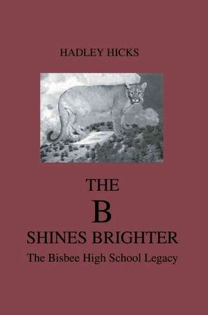 The B Shines Brighter de Hadley Hicks