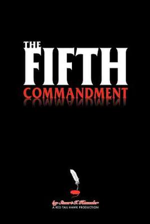 The Fifth Commandment de Stuart I. Haussler