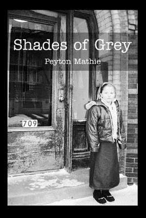 Shades of Grey de Peyton Mathie