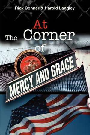 At the Corner of Mercy and Grace de Rick Conner