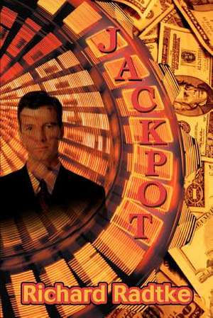 Jackpot de Richard Radtke