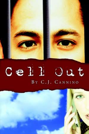 Cell Out de C. J. Cannino