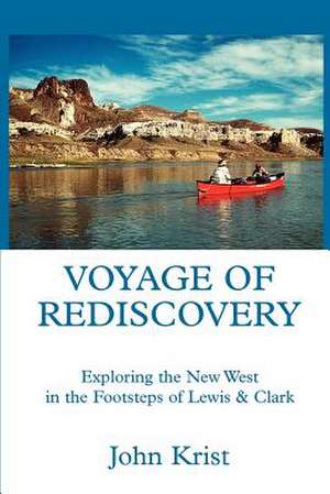 Voyage of Rediscovery de John Krist