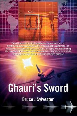 Ghauri's Sword de Bruce J. Sylvester