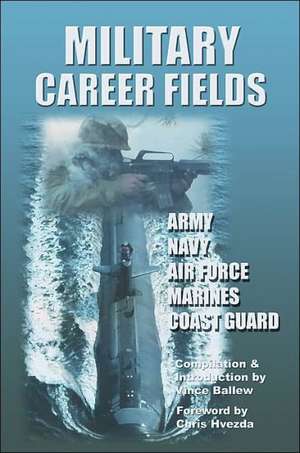 Military Career Fields de Vince Ballew M. S.