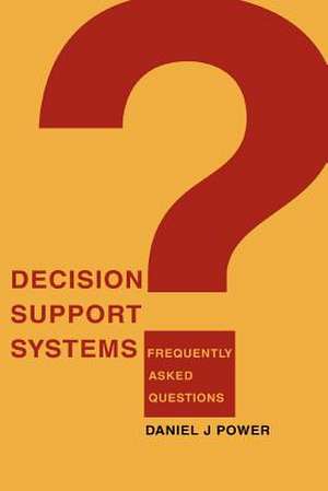 Decision Support Systems de Daniel J. Power